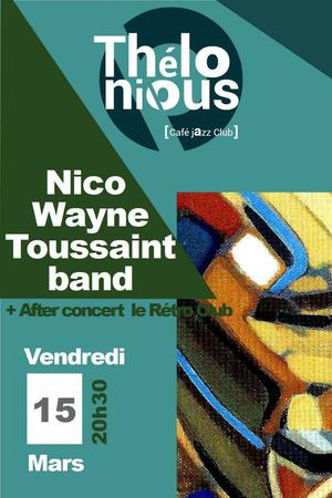 Nico Wayne Toussaint & Guest Damien Daigneau + After Rétro