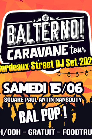 BALTERNO CARAVANE TOUR #3 : Bal POP à NANSOUTY! Mashup Superstars + Foutrack Deluxe + Famous rogues