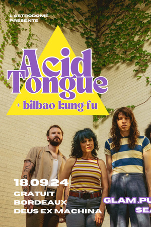 Acid Tongue + Bilbao Kung-Fu