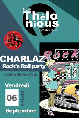 CHARLAZ Rock'n Roll party + After Rétro Club