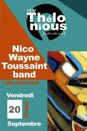 Nico Wayne Toussaint band + After Rétro Club