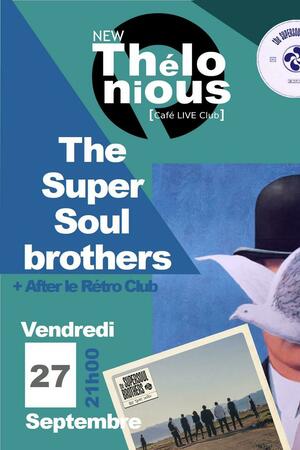 The Super Soul Brothers + After Rétro Club