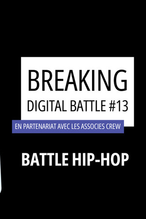 Breaking Digital Battle #13