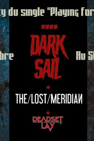 Dark Sail (Release party) + The Lost Meridian + Deadset Lay