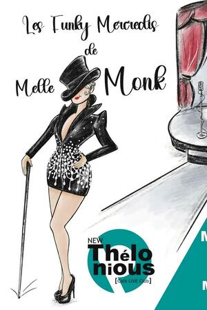 Le Funky mercredi de Mademoiselle Monk / Le Burlesk’ show