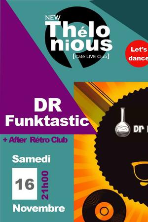 Dr Funktastic + After Rétro Club