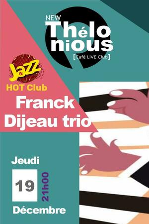 Jazz club / Franck Dijeau trio Jazz covers