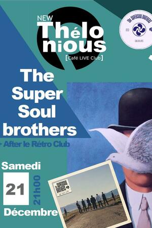 The Super Soul Brothers + After Rétro Club