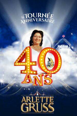 Arlette Gruss, 40 ans !