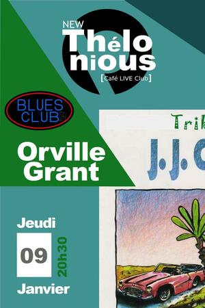 Blues club / Orville Grant tribute JJ Cale