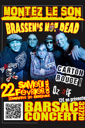 Brassen's Not Dead + Carton Rouge + Ozeff