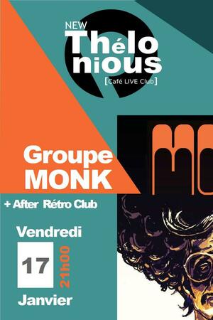 Groupe Monk + After Rétro Club