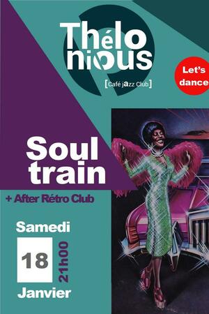 Soul train + After Rétro Club