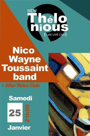 Nico Wayne Toussaint band + After Rétro Club