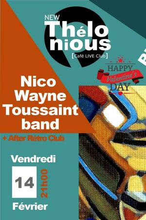 St Valentin avec Nico Wayne Toussaint band + After Rétro Club