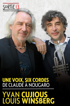 Une Voix, Six Cordes - De Claude à Nougaro / Yvan CUJIOUS & Louis WINSBERG